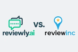 Reviewly.ai vs ReviewInc.com – Which Gets More Google Reviews Easier and Faster?