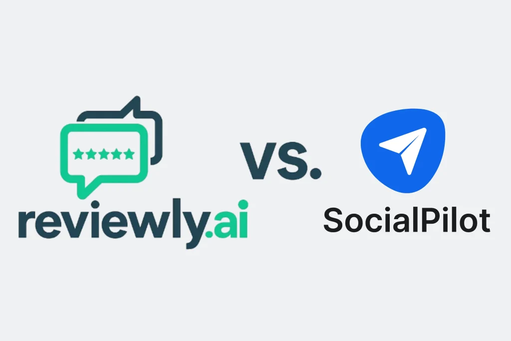 Comparison of Reviewly.ai and SocialPilot showing which platform helps businesses get more Google reviews easier and faster.